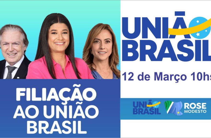 Rose Modesto se filia ao UNIÃO BRASIL no próximo sábado dia 12